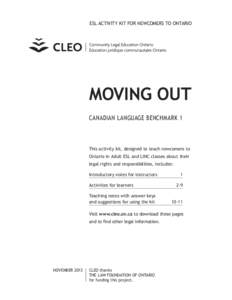 ESL ACTIVITY KIT FOR NEWCOMERS TO ONTARIO  MOVING OUT CANADIAN LANGUAGE BENCHMARK 1  This activity kit, designed to teach newcomers to