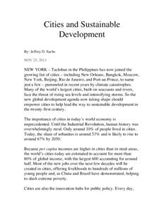 Cities and Sustainable Development By: Jeffrey D. Sachs NOV 25, 2013  NEW YORK – Tacloban in the Philippines has now joined the
