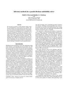 Inference methods for a pseudo-Boolean satisfiability solver Heidi E. Dixon and Matthew L. Ginsberg CIRL 1269 University of Oregon Eugene, OR {dixon, ginsberg}@cirl.uoregon.edu