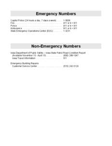 Emergency Numbers Capitol Police (24 hours a day, 7 days a week[removed]Fire . . . . . . . . . . . . . . . . . . . . . . . . . . . . . . . . . . . . . . Police . . . . . . . . . . . . . . . . . . . . . . . . . . . . . .