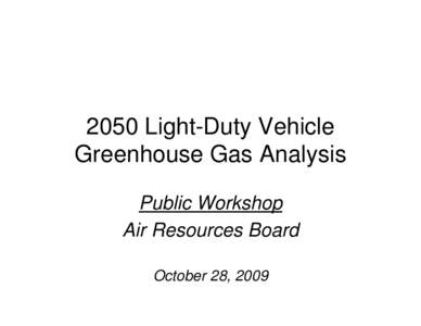 Microsoft PowerPoint - 2050_LDV_GHG_Analysis_102809_v2p.ppt [Read-Only]