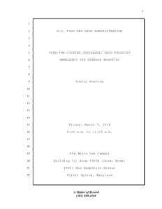 Transcript: FDA Public Meeting Over the Counter Ophthalmic Drug Products, March 7, 2014