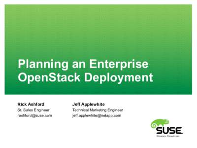 Planning an Enterprise OpenStack Deployment Rick Ashford Jeff Applewhite