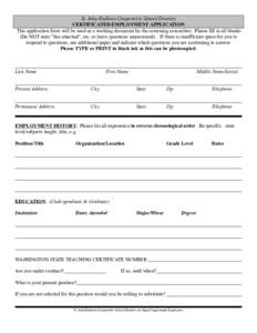 St. John-Endicott Cooperative School Districts CERTIFICATED EMPLOYMENT APPLICATION This application form will be used as a working document by the screening committee. Please fill in all blanks (Do NOT state 