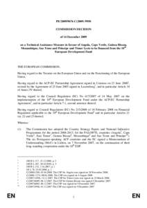 PE[removed]C[removed]COMMISSION DECISION of 14 December 2009 on a Technical Assistance Measure in favour of Angola, Cape Verde, Guinea Bissau, Mozambique, Sao Tome and Principe and Timor Leste to be financed from th