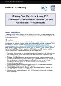 Information Services Division  Publication Summary Primary Care Workforce Survey 2013 “Out of Hours” GP Services Strand – Sections 1,2,3 and 6