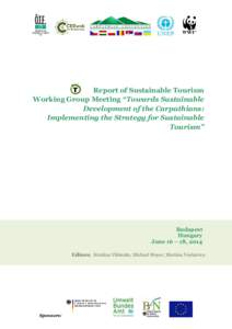 Report of Sustainable Tourism Working Group Meeting “Towards Sustainable Development of the Carpathians: Implementing the Strategy for Sustainable Tourism”