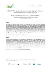 Transport Research Arena 2014, Paris  FEV HiFORS injector with continuous rate shaping: Influence on mixture formation and combustion process Paul Grzeschika, Hermann-Josef Laumenb, Udo Schlemmer-Kellingb* a