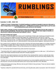 September 11, [removed]ISSUE 109 Safety in Forestry Transportation TruckSafe Rumblings is published biweekly to keep you informed on what is happening in forest hauling safety in BC. Call MaryAnne Arcand to provide input 