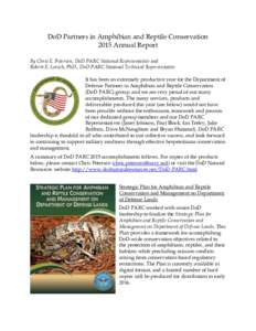 DoD Partners in Amphibian and Reptile Conservation 2015 Annual Report By Chris E. Petersen, DoD PARC National Representative and Robert E. Lovich, PhD., DoD PARC National Technical Representative It has been an extremely