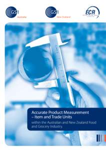 New Zealand  Accurate Product Measurement – Item and Trade Units within the Australian and New Zealand Food and Grocery Industry.