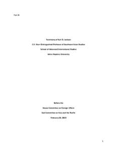 Feb 24  Testimony of Karl D. Jackson C.V. Starr Distinguished Professor of Southeast Asian Studies School of Advanced International Studies Johns Hopkins University