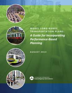 MODEL LONG-RANGE TRANSPORTATION PLANS: A Guide for Incorporating Performance-Based Planning