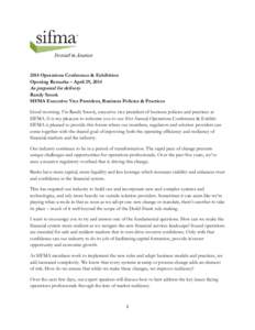 Systemic risk / Financial markets / Bonds / Securities / Securities Industry and Financial Markets Association / Dodd–Frank Wall Street Reform and Consumer Protection Act / Volcker Rule / Operational risk / Dain Rauscher Wessels / Financial economics / Finance / Investment