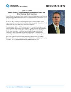 John C. Lyons  Senior Deputy Comptroller Bank Supervision Policy and Chief National Bank Examiner