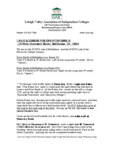 Lehigh Valley Association of Independent Colleges 130 West Greenwich Street Bethlehem, Pennsylvania[removed]Established 1969 Phone: [removed]