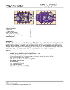 Mayhew Labs  USB to I2C Breakout User Guide  Table Of Contents: