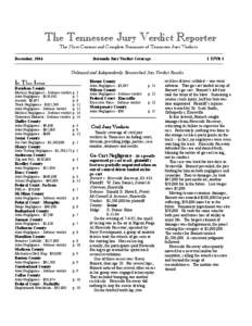 The Tennessee Jury Verdict Reporter The Most Current and Complete Summary of Tennessee Jury Verdicts December, 2004 Statewide Jury Verdict Coverage