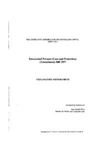 THE LEGISLATIVE ASSEMBLY FOR THE AUSTRALIAN CAPITAL TERRITORY Intoxicated Persons (Care and Protection) (Amendment) Bill 1997