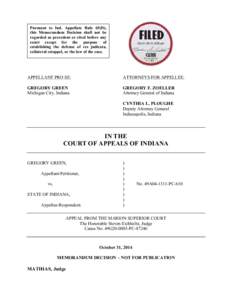 Pursuant to Ind. Appellate Rule 65(D), this Memorandum Decision shall not be regarded as precedent or cited before any court except for the purpose of establishing the defense of res judicata, collateral estoppel, or the