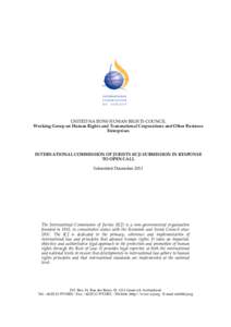 UNITED NATIONS HUMAN RIGHTS COUNCIL Working Group on Human Rights and Transnational Corporations and Other Business Enterprises INTERNATIONAL COMMISSION OF JURISTS (ICJ) SUBMISSION IN RESPONSE TO OPEN CALL