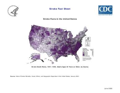 Stroke Fact Sheet  Stroke Facts in the United States Stroke Death Rates, 1991–1998, Adults Ages 35 Years or Older, by County