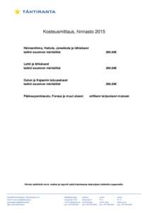 Kosteusmittaus, hinnastoHämeenlinna, Hattula, Janakkala ja lähialueet kaikki asunnon märkätilat  290,00€