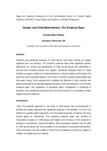 Paper for Opening Conference of the Co-ordination Action on Human Rights Violations (CAHRV): Human Rights and Health in a Gender Perspective Gender and Child Maltreatment: The Evidence Base Corinne May-Chahal Lancaster U