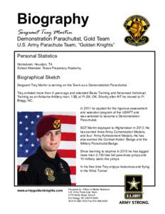 Biography Sergeant Trey Martin Demonstration Parachutist, Gold Team  U.S. Army Parachute Team, “Golden Knights”