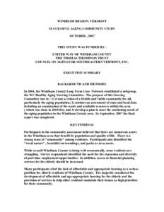 WINDHAM REGION, VERMONT SUCCESSFUL AGING COMMUNITY STUDY OCTOBER , 2007 THIS STUDY WAS FUNDED BY : UNITED WAY OF WINDHAM COUNTY THE THOMAS THOMPSON TRUST