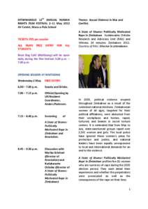 DITSHWANELO 12th ANNUAL HUMAN RIGHTS FILM FESTIVAL 2–11 May 2012 AV Centre, Maru-a-Pula School TICKETS: P25 per session ALL FILMS