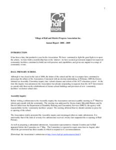 1  Village of Hall and District Progress Association Inc. Annual Report 2008 – 2009  INTRODUCTION