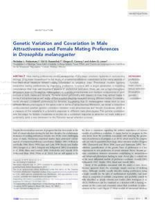 INVESTIGATION  Genetic Variation and Covariation in Male Attractiveness and Female Mating Preferences in Drosophila melanogaster Nicholas L. Ratterman,*,1 Gil G. Rosenthal,*,† Ginger E. Carney,* and Adam G. Jones*