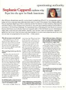 questioning authority  Stephanie Capparell explains why Pepsi hits the spot for black Americans. Are African-Americans worth customized marketing efforts?