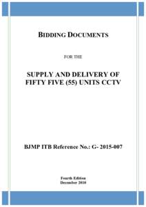 BIDDING DOCUMENTS FOR THE SUPPLY AND DELIVERY OF FIFTY FIVE (55) UNITS CCTV