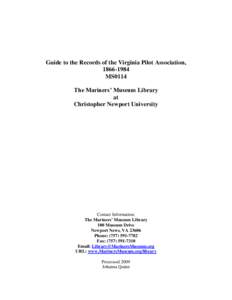 Guide to the Records of the Virginia Pilot Association, [removed]MS0114 The Mariners’ Museum Library at Christopher Newport University