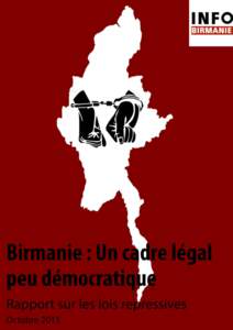 1  En dépit des réformes adoptées ces dernières années en Birmanie, le processus de démocratisation est remis en cause par la persistance de graves violations des droits de l’homme et par l’absence de d’avan