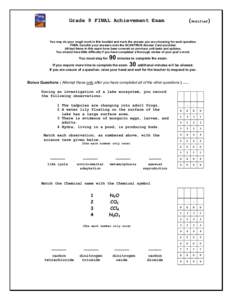 (Modified)  Grade 9 FINAL Achievement Exam You may do your rough work in this booklet and mark the answer you are choosing for each question. THEN, transfer your answers onto the SCANTRON Answer Card provided.