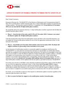 ANNOUNCEMENT ON MOBILE PHONE NUMBER TRUNCATION PLAN  Dear Valued Customers, Pursuant to Decision No. 798/QD-BTTTT of the Ministry of Information and Communications dated 25 May 2018 on mobile phone number truncation plan