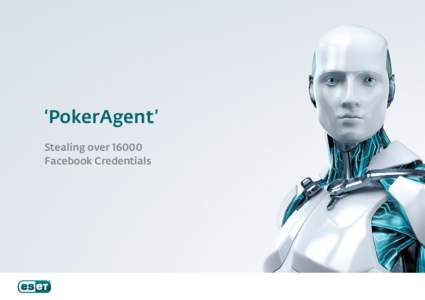 ‘PokerAgent’ Stealing overFacebook Credentials PokerAgent