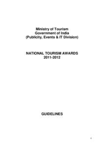 Ministry of Tourism Government of India (Publicity, Events & IT Division) NATIONAL TOURISM AWARDS