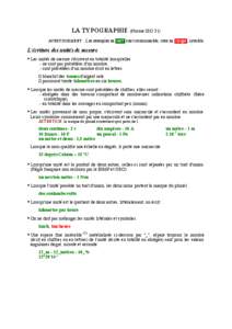 LA TYPOGRAPHIE (Norme ISO 31) AVERTISSEMENT : Les exemples en vert sont recommandés, ceux en rouge , interdits.