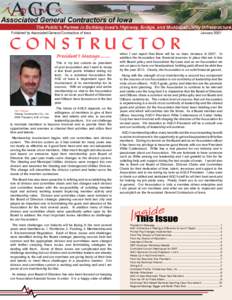 Published by Associated General Contractors of Iowa  President’s Message[removed]This is my last column as president of your association and I want to recap a few focal points initiated during my