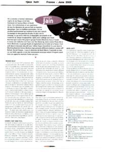 JAZZ HOT MAGAZINE - FRANCE JUNE 2005 This talented drummer has been heard with Jon Regen, Kyle Eastwood, Seamus Blake and Norah Jones. His volunteerism (charitable) and his experience with respect to all domains of jazz