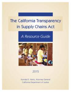 A Resource Guide - The California Transparency in Supply Chains ActCalifornia Department of Justice