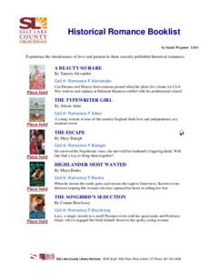 Historical Romance Booklist by Sarah WegenerExperience the timelessness of love and passion in these recently published historical romances.  A BEAUTY SO RARE