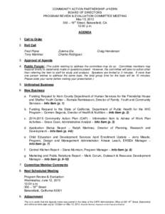 COMMUNITY ACTION PARTNERSHIP of KERN BOARD OF DIRECTORS PROGRAM REVIEW & EVALUATION COMMITTEE MEETING May 15, [removed] – 19th Street, Bakersfield, CA 12:00 p.m.