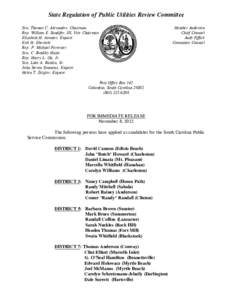 State Regulation of Public Utilities Review Committee Sen. Thomas C. Alexander, Chairman Rep. William E. Sandifer, III, Vice Chairman Elizabeth H. Atwater, Esquire Erik H. Ebersole Rep. P. Michael Forrester