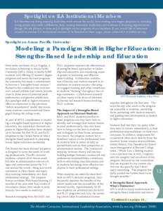 Spotlight on ILA Institutional Members ILA Members are doing amazing leadership work around the world, from starting new degree programs to nurturing young people who make a difference, from running innovative workshops 