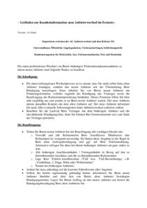 - Leitfaden zur Kundeninformation zum Anbieterwechsel im Festnetz Version: 1.0 (final)  Abgestimmt zwischen der AG Anbieterwechsel und dem Referat 216 Universaldienst, Öffentliche Angelegenheiten, Verbraucherfragen, Sch